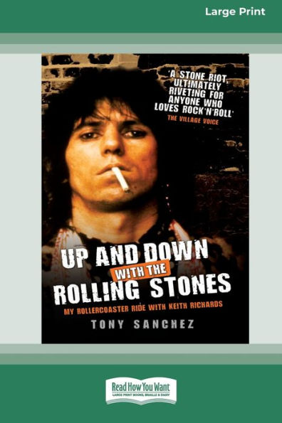 Up And Down With The Rolling Stones: My Rollercoaster Ride With Keith Richards [Standard Large Print 16 Pt Edition]
