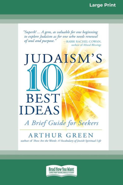 Judaism'S Ten Best Ideas: A Brief Guide For Seekers [Standard Large Print 16 Pt Edition]