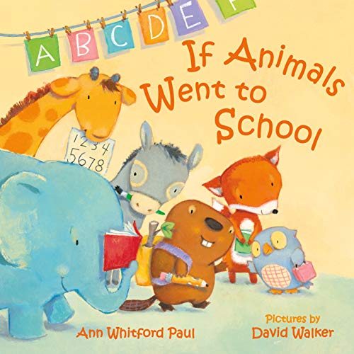 If Animals Went To School (If Animals Kissed Good Night)