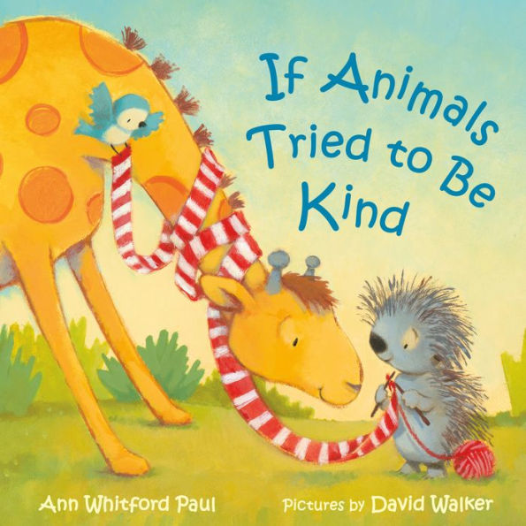 If Animals Tried To Be Kind (If Animals Kissed Good Night) - 9780374389635