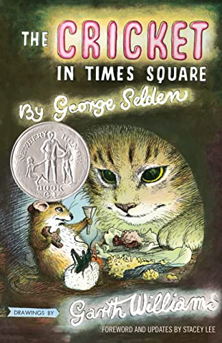 The Cricket In Times Square: Revised And Updated Edition With Foreword By Stacey Lee (Chester Cricket And His Friends, 1)