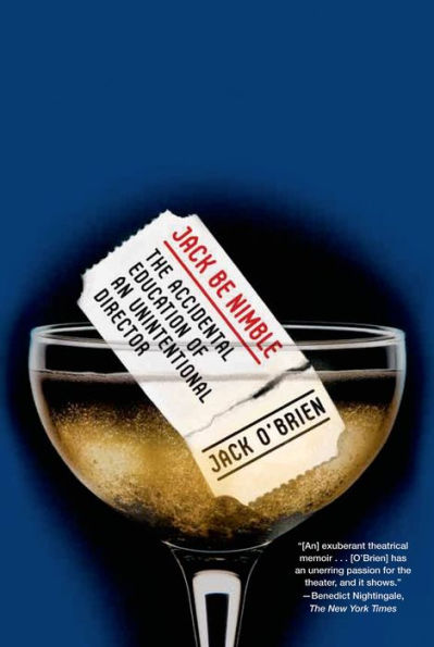 Jack Be Nimble: The Accidental Education Of An Unintentional Director
