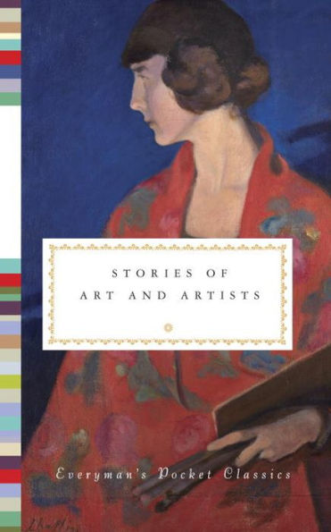 Stories Of Art And Artists (Everyman'S Library Pocket Classics Series)