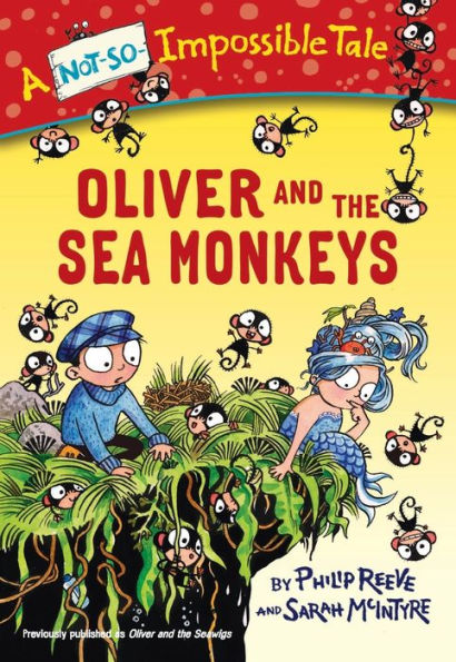 Oliver And The Sea Monkeys (A Not-So-Impossible Tale)