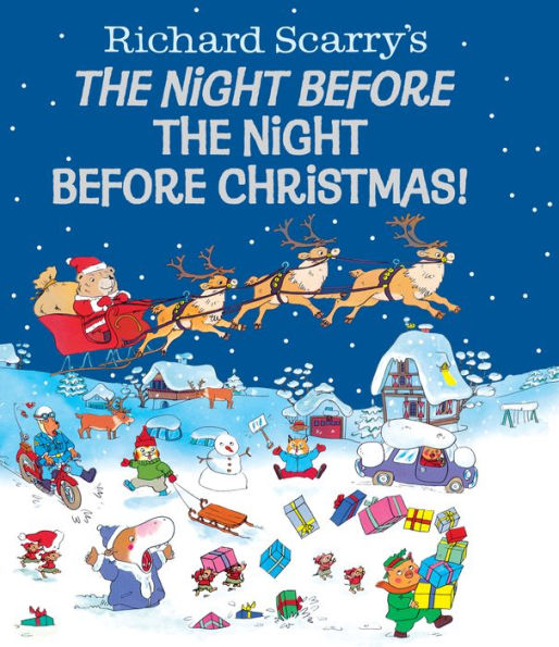 Richard Scarry'S The Night Before The Night Before Christmas!