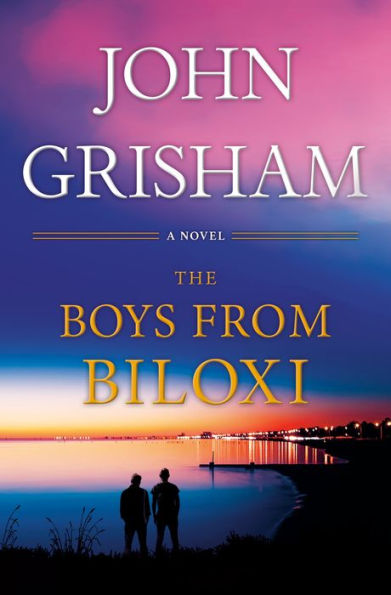 The Boys From Biloxi - Limited Edition: A Legal Thriller