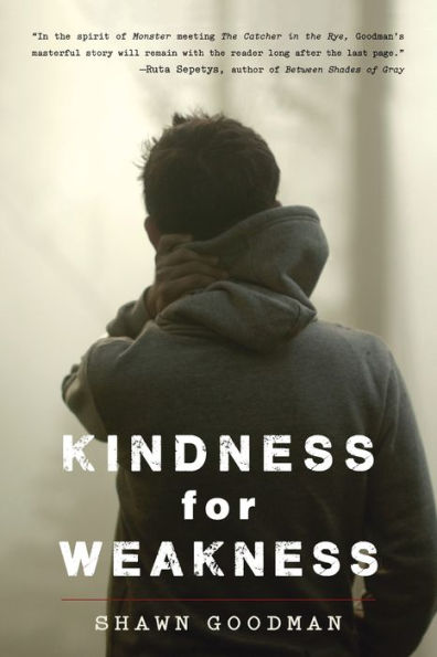 Kindness For Weakness
