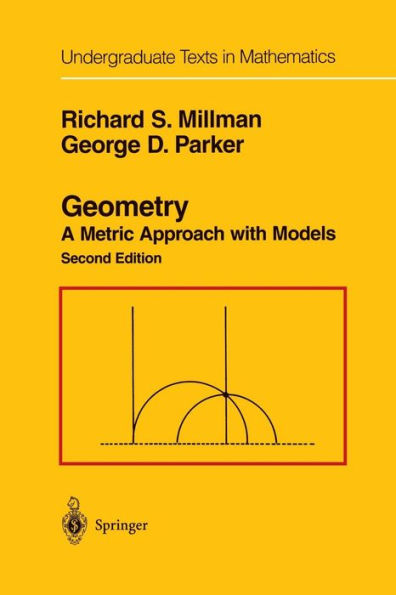 Geometry: A Metric Approach With Models (Undergraduate Texts In Mathematics)