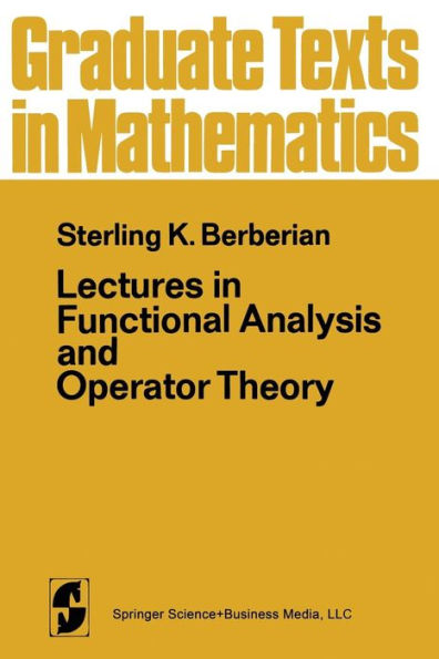 Lectures In Functional Analysis And Operator Theory (Graduate Texts In Mathematics)