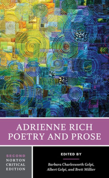 Adrienne Rich: Poetry And Prose: A Norton Critical Edition (Norton Critical Editions)