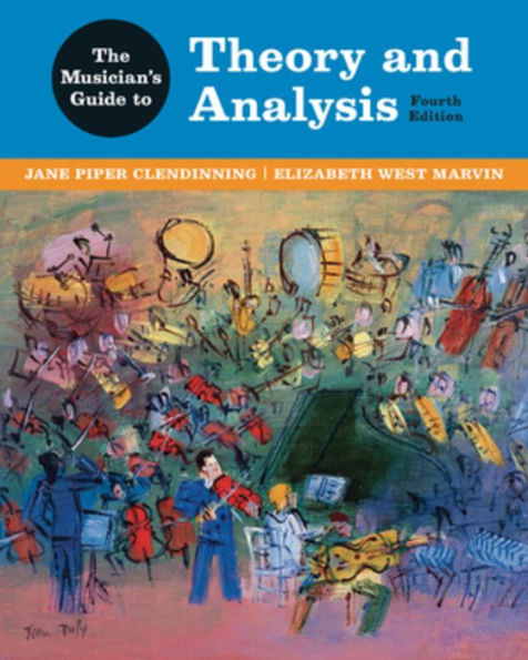 The Musician'S Guide To Theory And Analysis