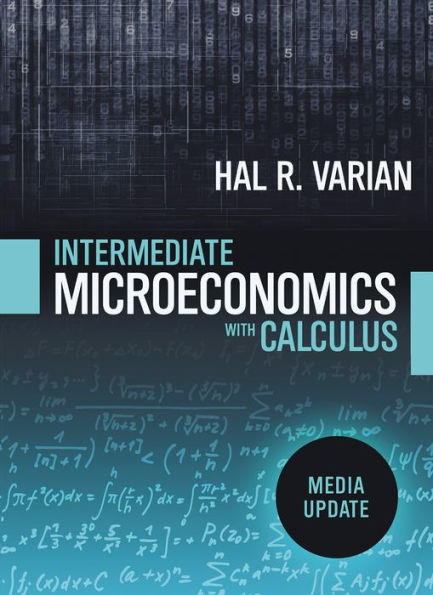Intermediate Microeconomics With Calculus: A Modern Approach: Media Update