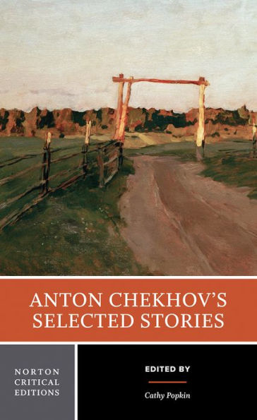 Anton Chekhov'S Selected Stories: A Norton Critical Edition (Norton Critical Editions)