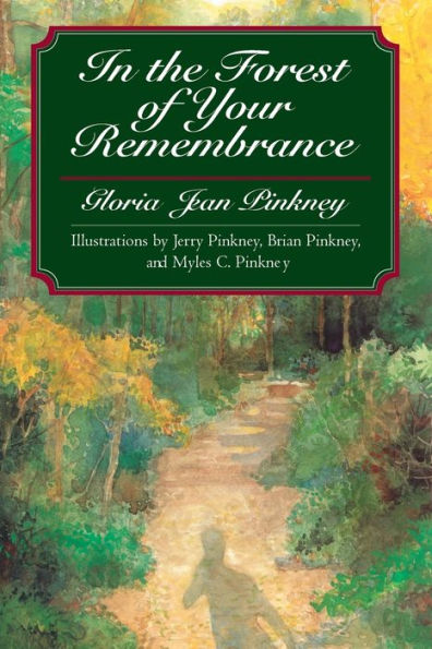 In The Forest Of Your Remembrance (Phyllis Fogelman Books)