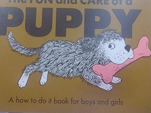 The Fun and Care of a Puppy [Paperback] CARLE, ERIC
