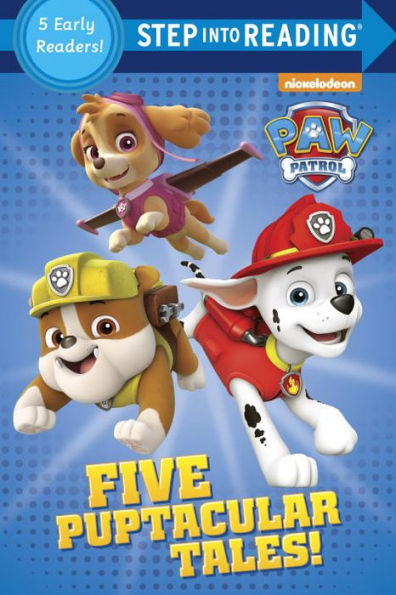 Five Puptacular Tales! (Paw Patrol) (Step Into Reading)