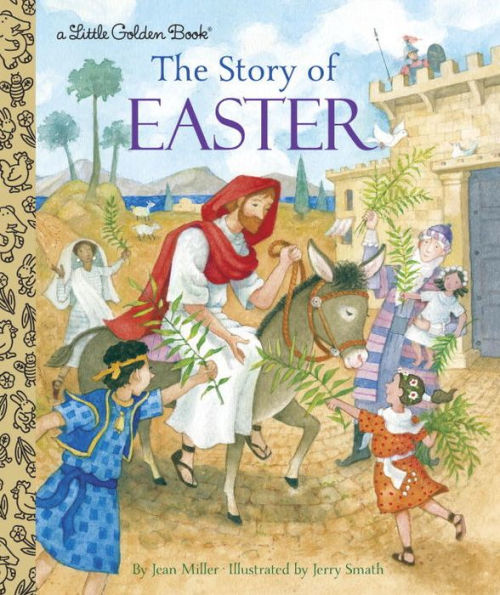 The Story Of Easter (Little Golden Book)