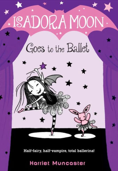 Isadora Moon Goes To The Ballet