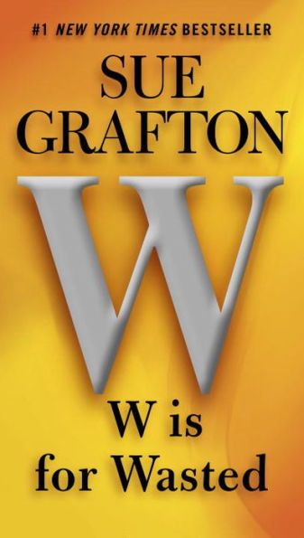 W Is For Wasted (A Kinsey Millhone Novel)