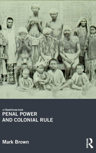 Penal Power And Colonial Rule