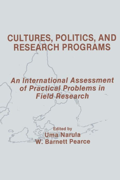 Cultures, Politics, And Research Programs (Routledge Communication Series)