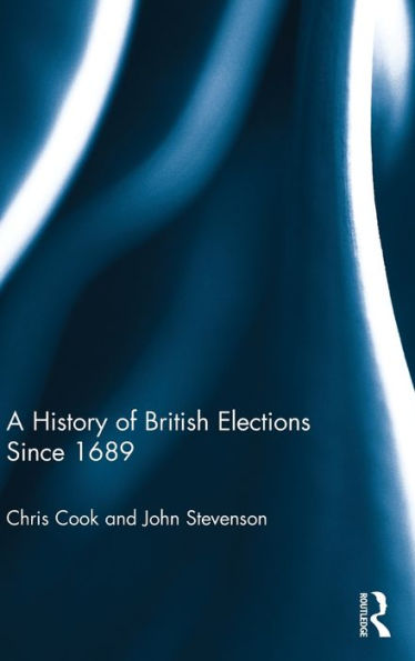 A History Of British Elections Since 1689
