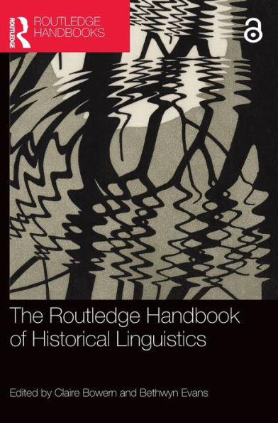 The Routledge Handbook Of Historical Linguistics (Routledge Handbooks In Linguistics)