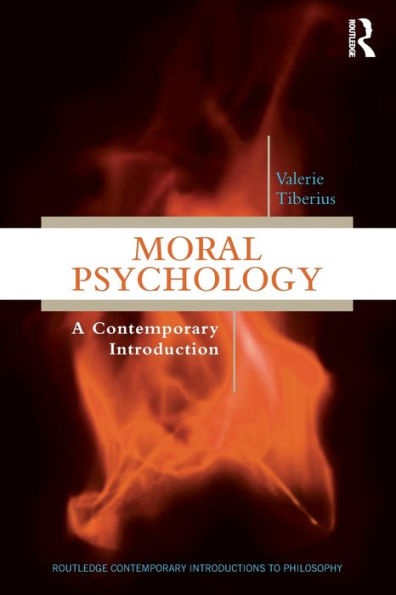 Moral Psychology: A Contemporary Introduction (Routledge Contemporary Introductions To Philosophy)