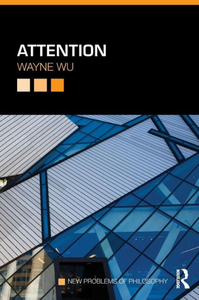 Attention (New Problems Of Philosophy)
