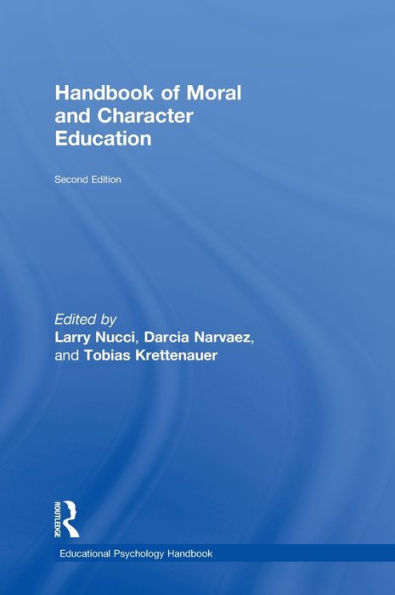 Handbook Of Moral And Character Education (Educational Psychology Handbook)