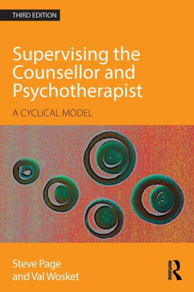 Supervising The Counsellor And Psychotherapist: A Cyclical Model