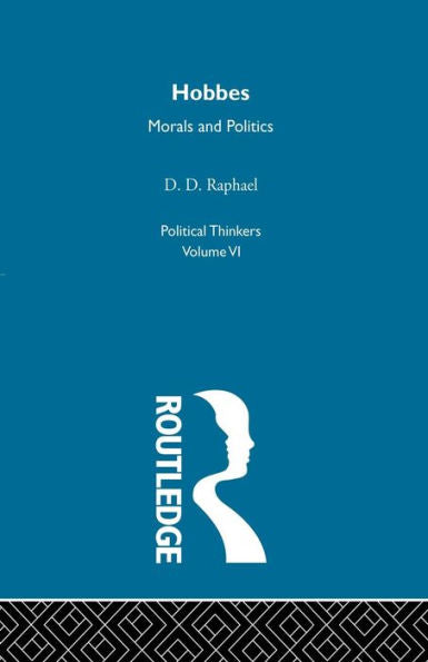 Hobbes: Morals And Politics (Political Thinkers)
