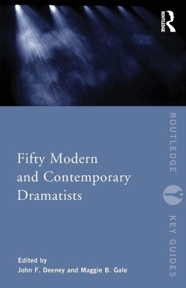 Fifty Modern And Contemporary Dramatists (Routledge Key Guides)