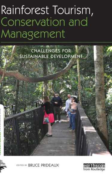 Rainforest Tourism, Conservation And Management (The Earthscan Forest Library)