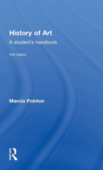 History Of Art: A Student'S Handbook