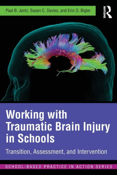 Working With Traumatic Brain Injury In Schools (School-Based Practice In Action)