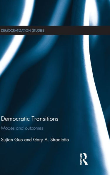 Democratic Transitions: Modes And Outcomes (Democratization And Autocratization Studies)