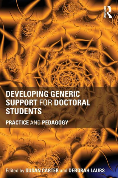 Developing Generic Support For Doctoral Students: Practice And Pedagogy