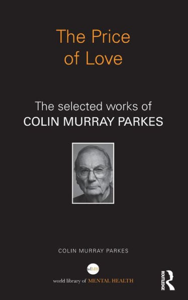 The Price Of Love (World Library Of Mental Health)