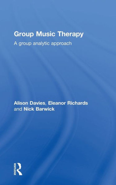 Group Music Therapy: A Group Analytic Approach