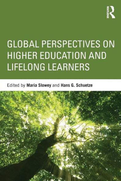 Global Perspectives On Higher Education And Lifelong Learners