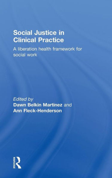 Social Justice In Clinical Practice