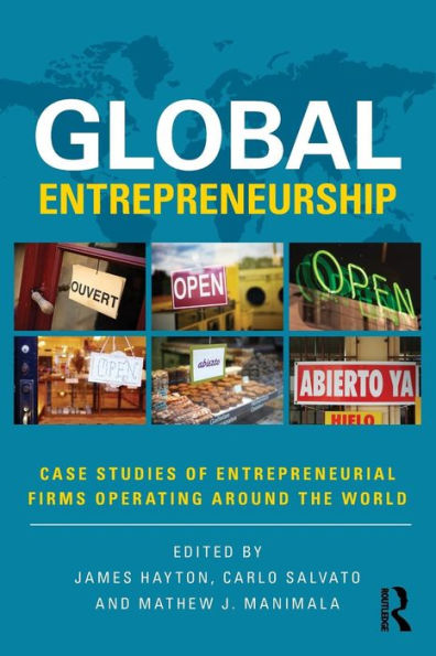 Global Entrepreneurship: Case Studies Of Entrepreneurial Firms Operating Around The World