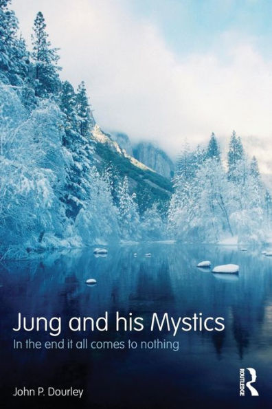 Jung And His Mystics: In The End It All Comes To Nothing