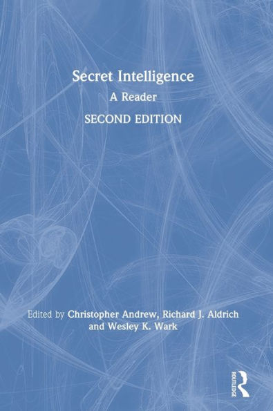 Secret Intelligence: A Reader