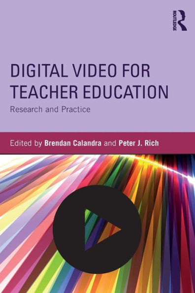Digital Video For Teacher Education: Research And Practice