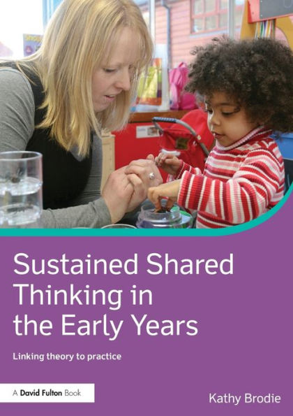 Sustained Shared Thinking In The Early Years (David Fulton Books)