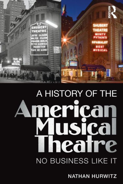 A History Of The American Musical Theatre