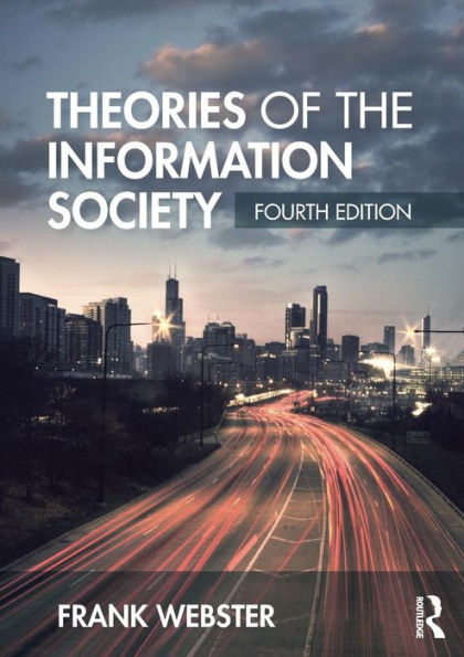 Theories Of The Information Society (International Library Of Sociology)