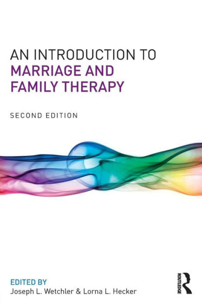 An Introduction To Marriage And Family Therapy